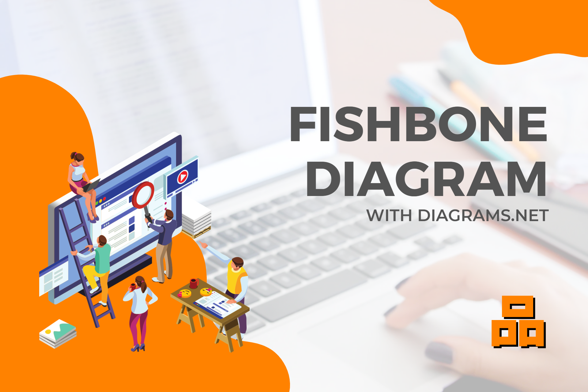What is a Fishbone Diagram and how to make one using Diagrams.net